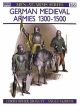 German Medieval Armies, 1300-1500